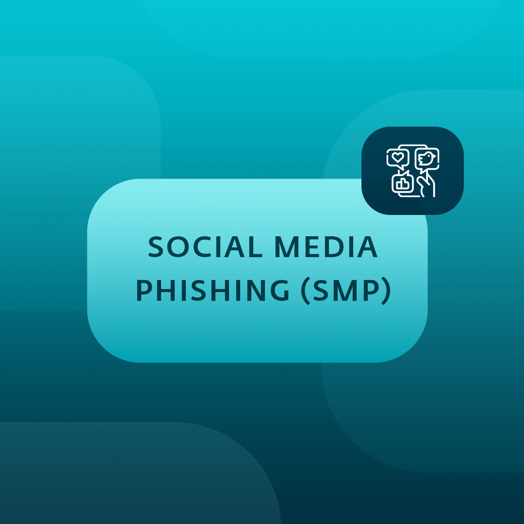Social media phishing (SMP)