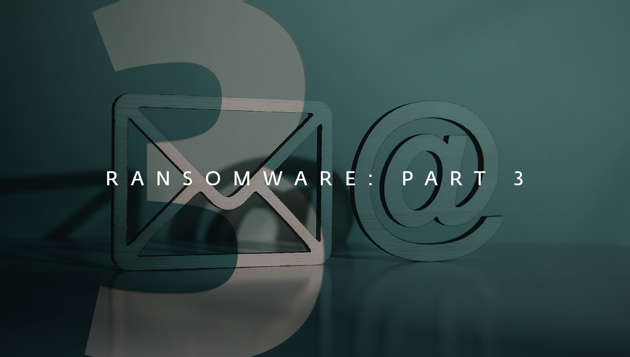 Ransomware: How to provide a valuable layer of protection to email