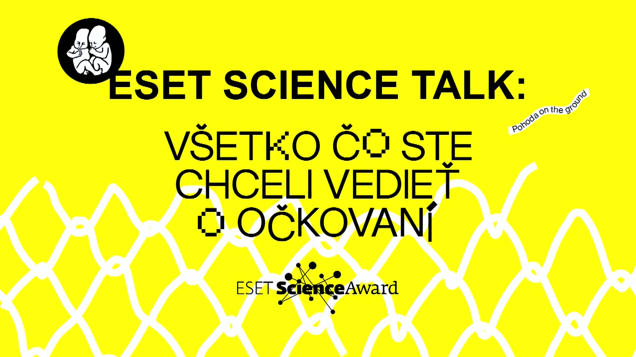 VIDEO POHODA 2021 - ESET Science Talk: Čo všetko ste chceli vedieť o pandémii