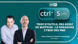 CTRL + S : Trop d’outils, pas assez de maîtrise : le paradoxe cyber des PME