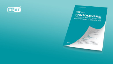 RANSOMWARE: Unternehmen im Visier von Malware und Manipulation
