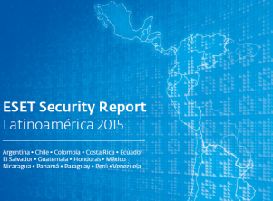 ESET Security Report 2015: el estado de la seguridad corporativa en Latinoamérica