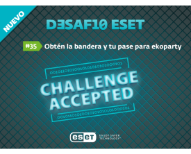 Desafío ESET #35: Obtén la bandera y tu entrada gratuita para ekoparty