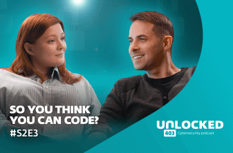 How to get into cybersecurity | Unlocked 403 cybersecurity podcast (S2E3)