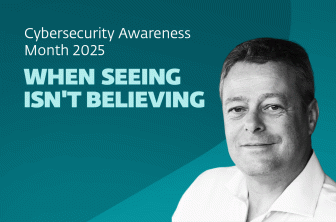 Cybersecurity Awareness Month 2025: When seeing isn't believing