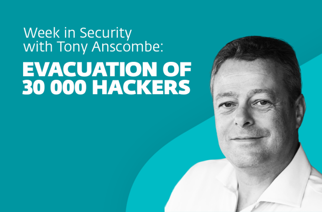 Evacuation of 30,000 hackers – Week in security with Tony Anscombe