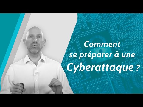 Comment se préparer à une cyberattaque?