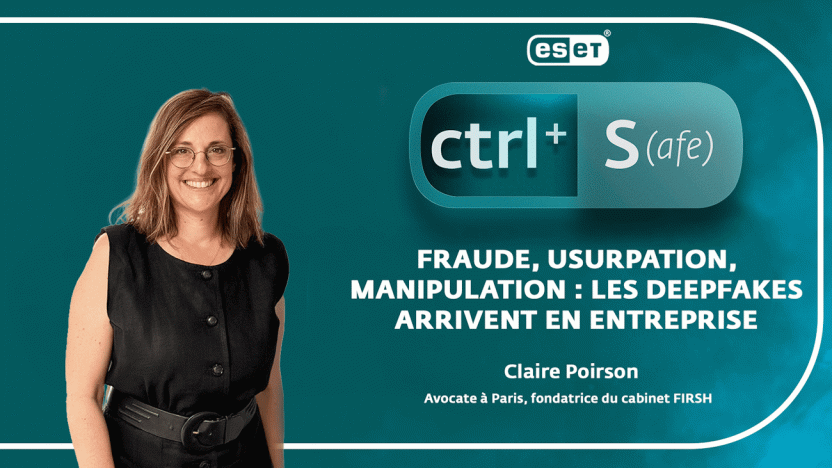 CTRL + S : Fraude, usurpation, manipulation : les deepfakes arrivent en entreprise
