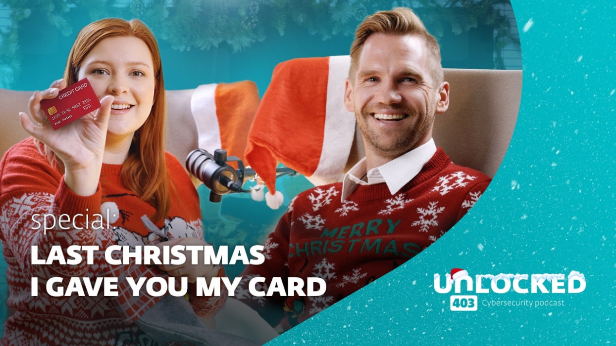 Unwrapping Christmas scams | Unlocked 403 cybersecurity podcast (special edition)