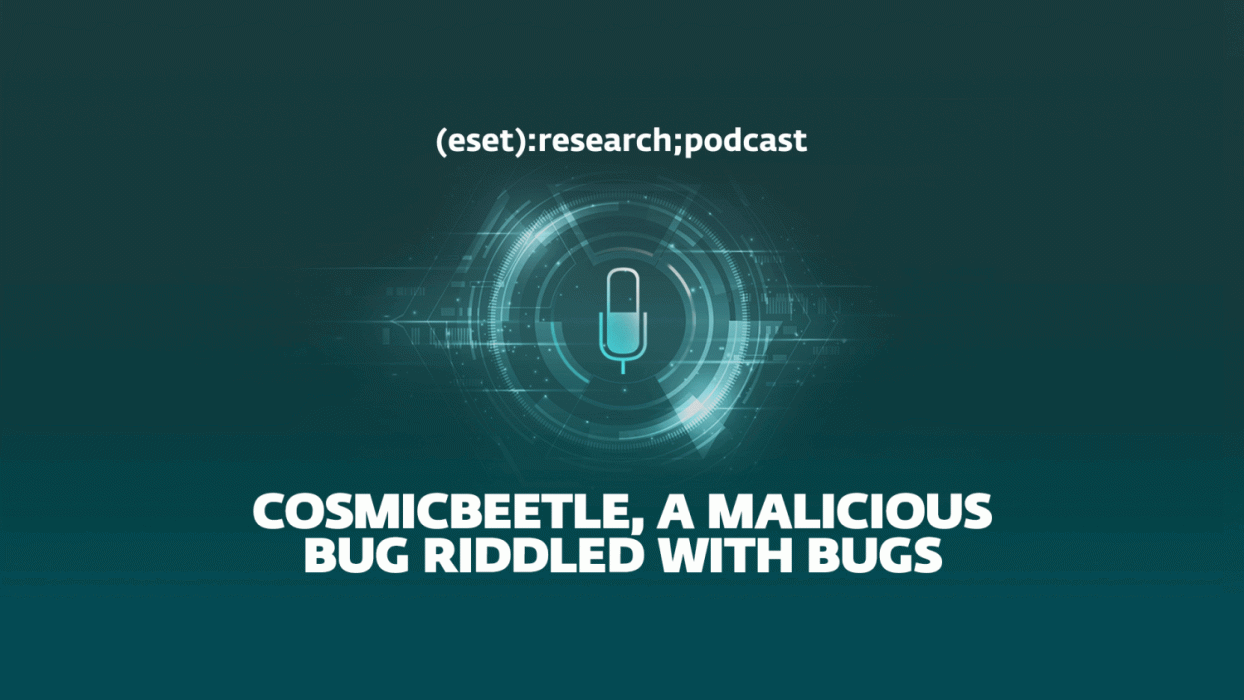 ESET Research Podcast: CosmicBeetle