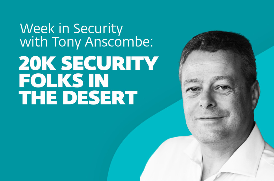 20k security folks in the desert – Week in security with Tony Anscombe