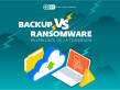 Backup: uno de los principales aliados en la lucha contra el ransomware