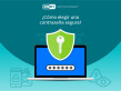 Infografía: cómo elegir una contraseña segura