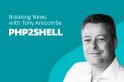 PHP2Shell: What to know about two critical PHP flaws