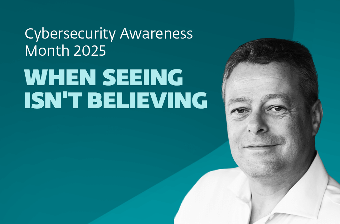 Cybersecurity Awareness Month 2025: When seeing isn't believing